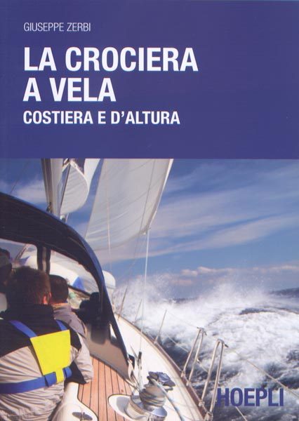 Manuale 'La crociera a Vela Costiera e d'altura'